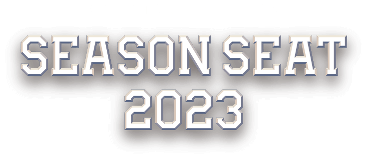 SEASON SEAT 2023